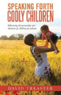 Speaking Forth Godly Children - Preview