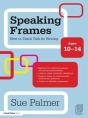 Speaking Frames: How To Teach Talk For Writing: Ages 10-14 - Preview
