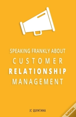 Capa do artigo Speaking Frankly About Customer Relationship Management