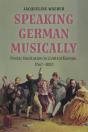 Speaking German Musically: Poetic Recitation In Central Europe, 1760-1820 - Preview