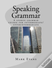 Speaking Grammar: A Spoken Grammar Cours