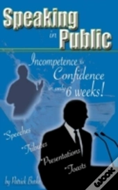 Speaking In Public: Incompetence To Conf