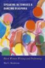 Speaking In Tongues And Dancing Diaspora - Preview