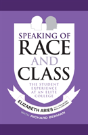 Speaking Of Race And Class - Preview