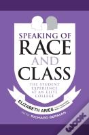 Speaking Of Race And Class