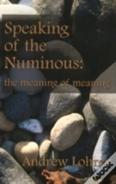 Speaking Of The Numinous