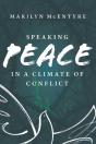 Speaking Peace In A Climate Of Conflict - Preview