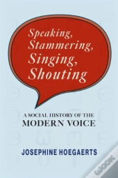 Speaking, Stammering, Singing, Shouting