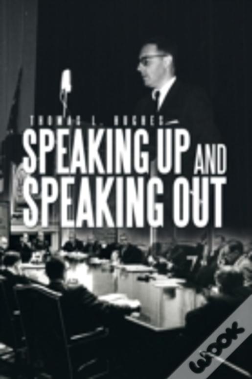 Speaking Up And Speaking Out