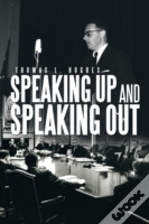 Speaking Up And Speaking Out