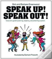 Speaking Up! Speaking Out!