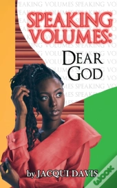 Speaking Volumes: Dear God