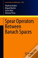 Spear Operators Between Banach Spaces