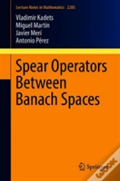 Spear Operators Between Banach Spaces