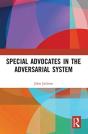 Special Advocates In The Adversarial System - Preview