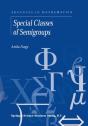 Special Classes Of Semigroups - Preview