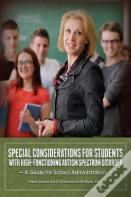 Special Considerations For Students With High-Functioning Autism Spectrum Disorder