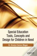 Special Education Tools, Concepts And Design For Children In Need
