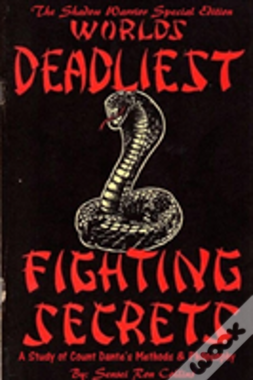 Special Shadow Warrior Edition Worlds Deadliest Fighting Secrets: A Study Of Count Dante'S Methods & Philosophy
