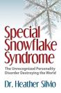 Special Snowflake Syndrome - Preview