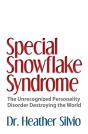 Special Snowflake Syndrome - Preview