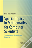 Special Topics In Mathematics For Computer Scientists