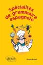 Spécialités De La Grammaire Espagnole - Preview