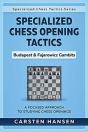 Specialized Chess Opening Tactics - Budapest & Fajarowicz Gambits - Preview