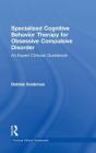 Specialized Cognitive Behavior Therapy For Obsessive Compulsive Disorder - Preview