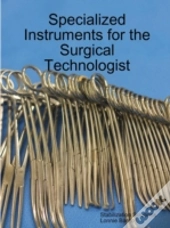 Specialized Instruments For The Surgical