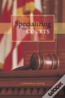 Specializing The Courts