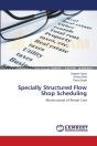 Specially Structured Flow Shop Scheduling - Preview