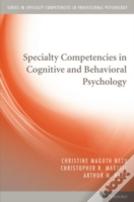 Specialty Competencies In Cognitive And Behavioral Psychology
