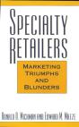 Specialty Retailers -- Marketing Triumphs And Blunders - Preview