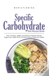 Specific Carbohydrate Diet Recipe Book