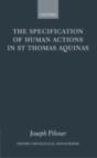 Specification Of Human Actions In St Thomas Aquinas - Preview