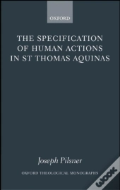 Specification Of Human Actions In St Thomas Aquinas