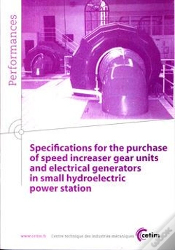 Capa do artigo Specifications For The Purchase Of Speed Increaser Gear Units And Electrical Generators In Small Hydroelectric Power Station