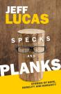 Specks And Planks - Preview