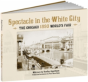 Spectacle In The White City - Preview
