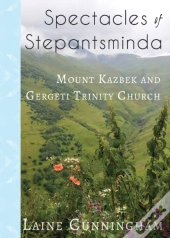 Spectacles Of Stepantsminda: Mount Kazbe