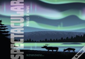 Spectacular: Miracles Of Nature