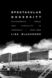 Spectacular Modernity