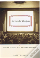 Spectacular Passions