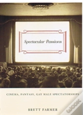 Spectacular Passions