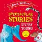 Spectacular Stories For The Very Young - Preview
