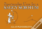 Capa do artigo Spectacular Uses For A Saggy Scrotum