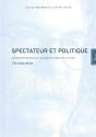 Spectateur Et Politique ; D'Une Conception Crépusculaire À Une Conception Affirmative De La Culture ? - Preview
