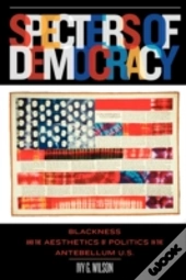 Specters Of Democracy