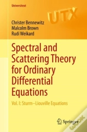 Spectral And Scattering Theory For Ordinary Differential Equations